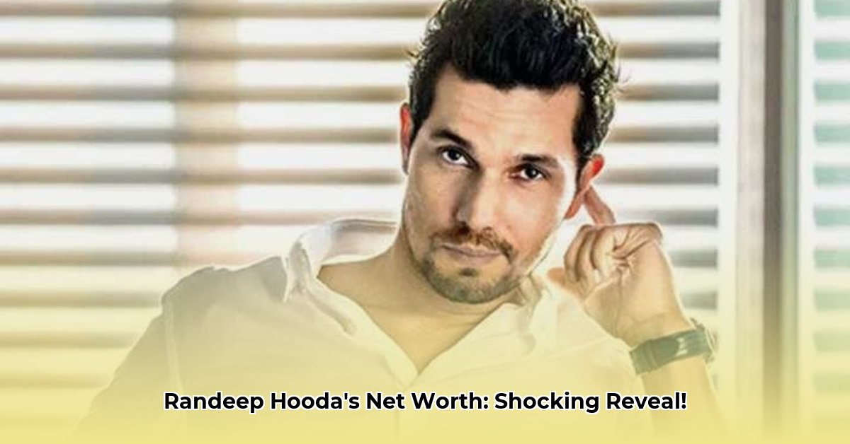 randeep-hooda-net-worth